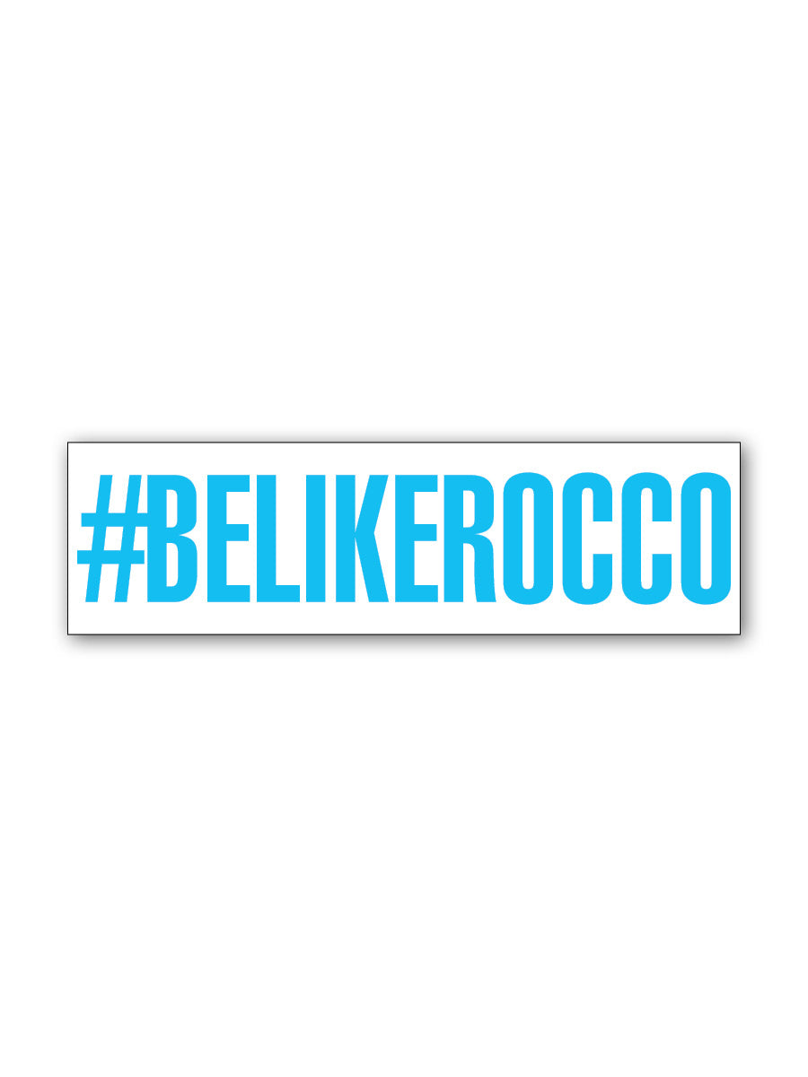 BELIKEROCCO - Small Sticker